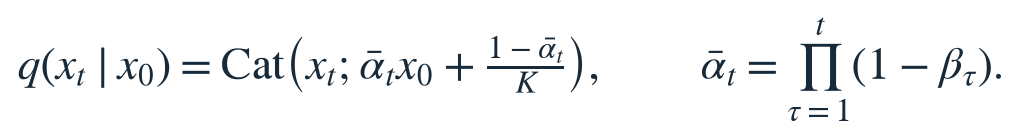 Marginal corruption: q(xt given x0) equals Cat(xt; alpha-bar_t x0 + (1-alpha-bar_t)/K), where alpha-bar_t is the product of (1-beta_tau).